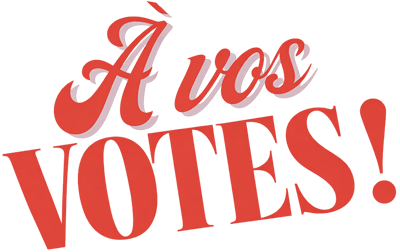 A vos votes